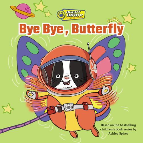 Bye Bye, Butterfly (Agent Binky: Pets of the Universe #1) book cover by Ashley Spires