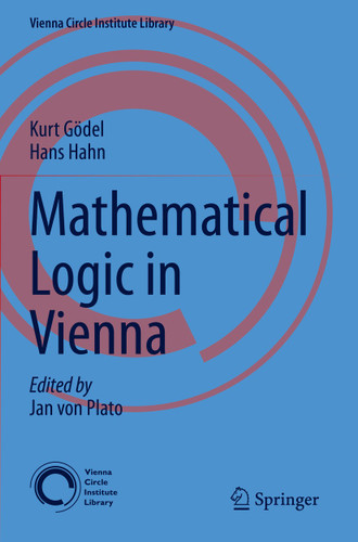 Mathematical Logic in Vienna (Vienna Circle Institute Library #13) book cover by Kurt Gödel, Hans Hahn