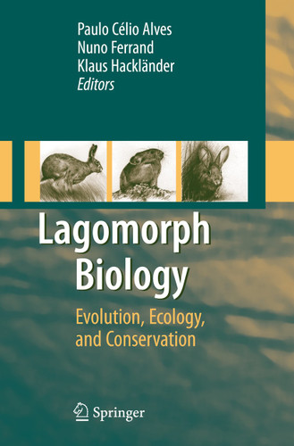 Lagomorph Biology: Evolution, Ecology, and Conservation book cover by 