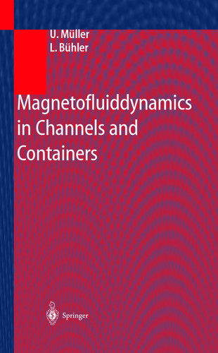 Magnetofluiddynamics in Channels and Containers book cover by U. Müller, L. Bühler
