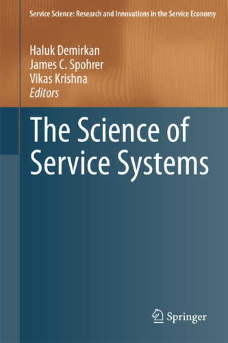 The Science of Service Systems (Service Science: Research and Innovations in the Service Economy) book cover by 