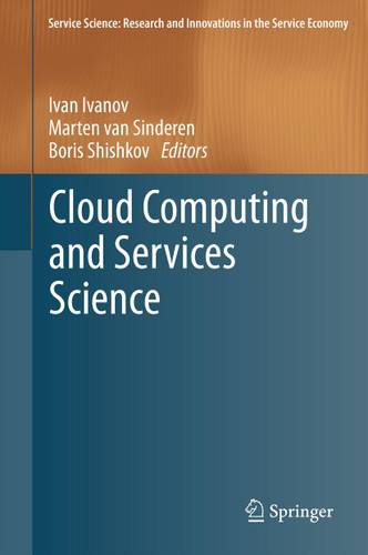 Cloud Computing and Services Science (Service Science: Research and Innovations in the Service Economy) book cover by 