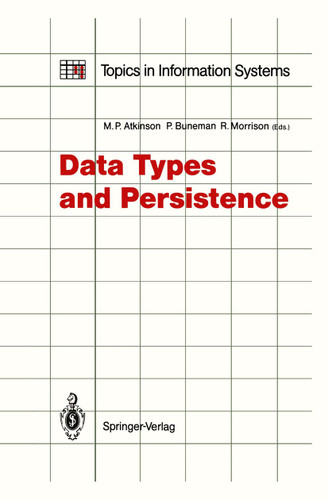 Data Types and Persistence (Topics in Information Systems) book cover by 