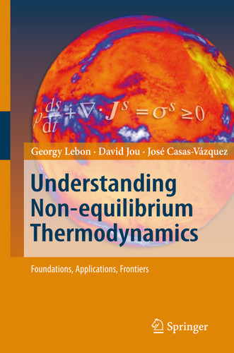 Understanding Non-equilibrium Thermodynamics: Foundations, Applications, Frontiers book cover by Georgy Lebon, David Jou