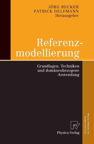 Referenzmodellierung: Grundlagen, Techniken und domänenbezogene Anwendung book cover by 