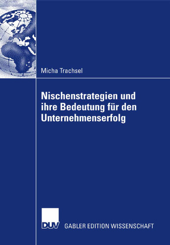Nischenstrategien und ihre Bedeutung für den Unternehmenserfolg book cover by Micha Trachsel