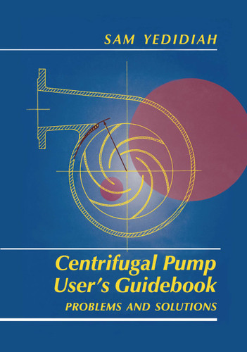 Centrifugal Pump User’s Guidebook: Problems and Solutions book cover by 