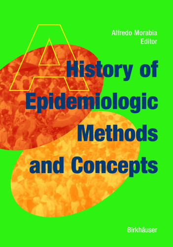 A History of Epidemiologic Methods and Concepts book cover by 