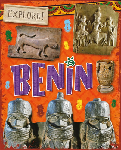 Explore!: Benin (Explore!) book cover by Izzi Howell
