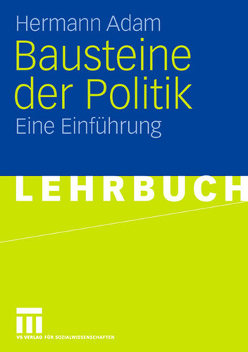 Bausteine der Politik: Eine Einführung book cover by Hermann Adam