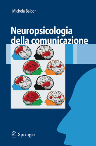 Neuropsicologia della comunicazione book cover by Michela Balconi