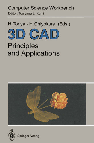 3D CAD: Principles and Applications (Computer Science Workbench) book cover by 