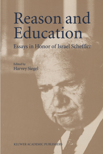 Reason and Education: Essays in Honor of Israel Scheffler book cover by 
