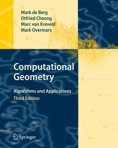 Computational Geometry: Algorithms and Applications book cover by Mark de Berg, Otfried Cheong, Marc van Kreveld, Mark Overmars