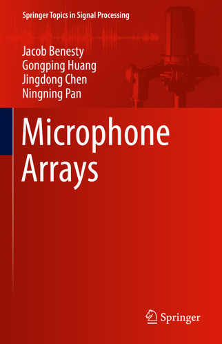 Microphone Arrays (Springer Topics in Signal Processing #22) book cover by Jacob Benesty, Gongping Huang, Jingdong Chen, Ningning Pan