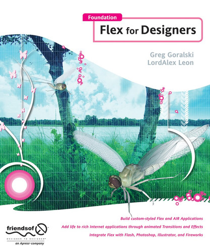 Foundation Flex for Designers book cover by Greg Goralski, Lordalex Leon