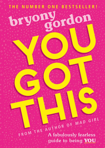 You Got This: A fabulously fearless guide to being YOU book cover by Bryony Gordon