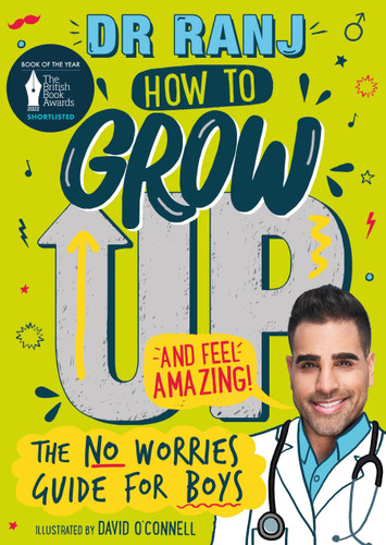 How to Grow Up and Feel Amazing!: The No-Worries Guide for Boys book cover by Dr. Ranj