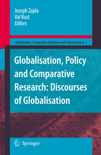 Globalisation, Policy and Comparative Research: Discourses of Globalisation (Globalisation, Comparative Education and Policy Research #5) book cover by 