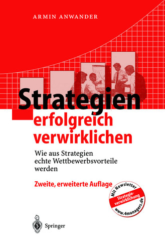 Strategien erfolgreich verwirklichen: Wie aus Strategien echte Wettbewerbsvorteile werden book cover by Armin Anwander