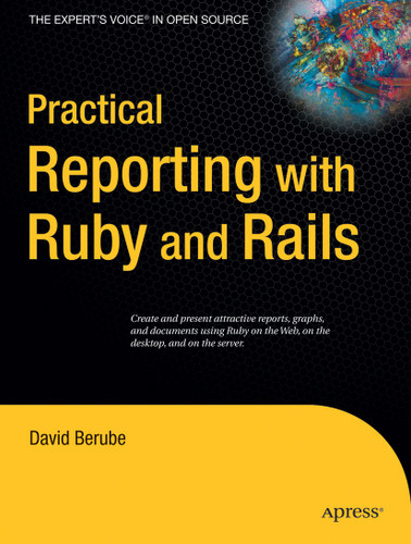 Practical Reporting with Ruby and Rails book cover by David Berube
