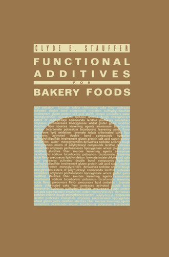 Functional Additives for Bakery Foods book cover by Clyde E. Stauffer