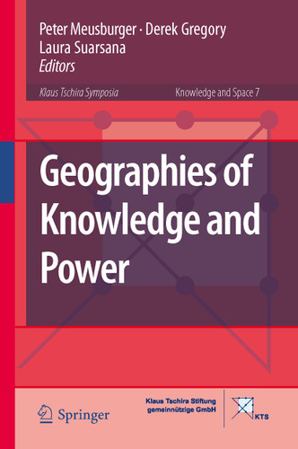 Geographies of Knowledge and Power (Knowledge and Space #7) book cover by 
