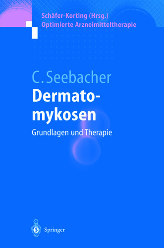 Dermatomykosen: Grundlagen und Therapie (Optimierte Arzneimitteltherapie) book cover by Claus Seebacher
