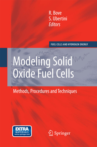 Modeling Solid Oxide Fuel Cells: Methods, Procedures and Techniques (Fuel Cells and Hydrogen Energy) book cover by 