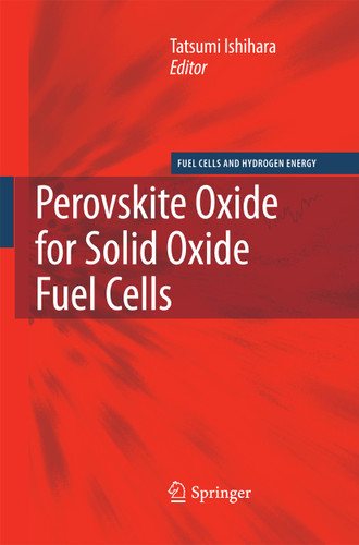 Perovskite Oxide for Solid Oxide Fuel Cells (Fuel Cells and Hydrogen Energy) book cover by 