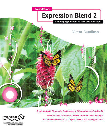 Foundation Expression Blend 2: Building Applications in WPF and Silverlight book cover by Victor Gaudioso