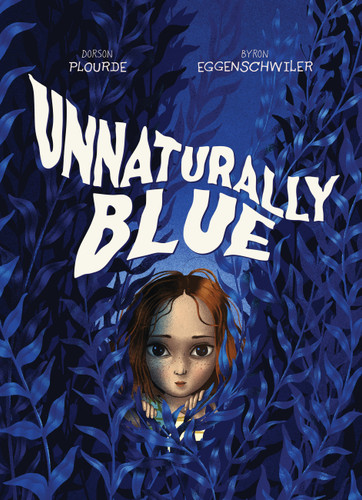 Unnaturally Blue book cover by Dorson Plourde
