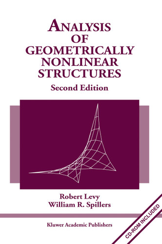 Analysis of Geometrically Nonlinear Structures book cover by Robert Levy, William R. Spillers