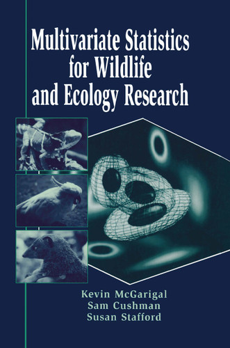 Multivariate Statistics for Wildlife and Ecology Research book cover by Kevin McGarigal, Samuel A. Cushman, Susan Stafford