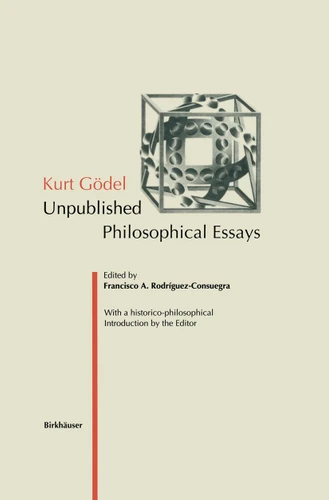 Kurt Gödel: Unpublished Philosophical Essays book cover by 