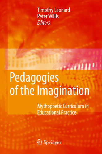 Pedagogies of the Imagination: Mythopoetic Curriculum in Educational Practice book cover by 