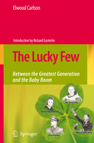The Lucky Few: Between the Greatest Generation and the Baby Boom book cover by Elwood Carlson
