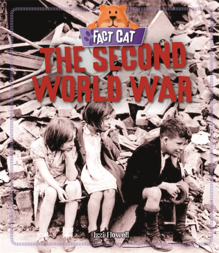 Fact Cat: History: The Second World War (Fact Cat: History) book cover by Izzi Howell