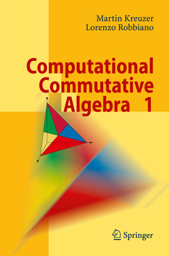 Computational Commutative Algebra 1 book cover by Martin Kreuzer, Lorenzo Robbiano