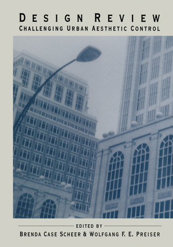 Design Review: Challenging Urban Aesthetic Control book cover by Brenda C. Scheer, Wolfgang F.E. Preiser