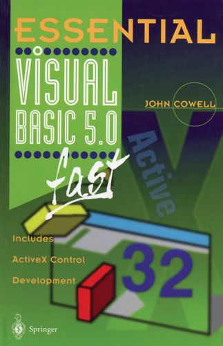 Essential Visual Basic 5.0 Fast: Includes ActiveX Control Development (Essential Series) book cover by John Cowell