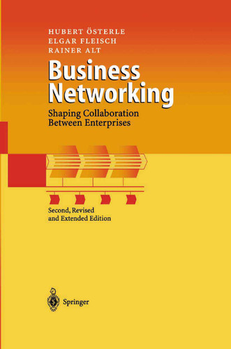 Business Networking: Shaping Collaboration Between Enterprises book cover by Hubert Österle, Elgar Fleisch, Rainer Alt
