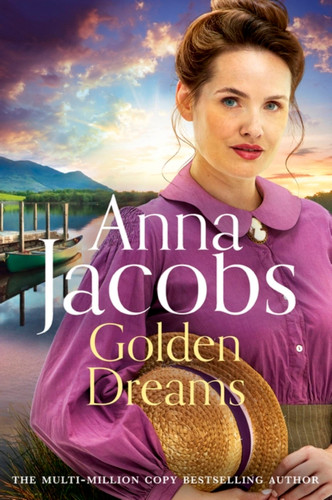 Golden Dreams: Book 2 in the gripping new Jubilee Lake series from beloved author Anna Jacobs (Jubilee Lake) book cover by Anna Jacobs