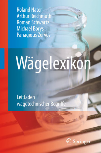 Wägelexikon: Leitfaden wägetechnischer Begriffe book cover by Roland Nater, Arthur Reichmuth, Roman Schwartz, Michael Borys, Panagiotis Zervos