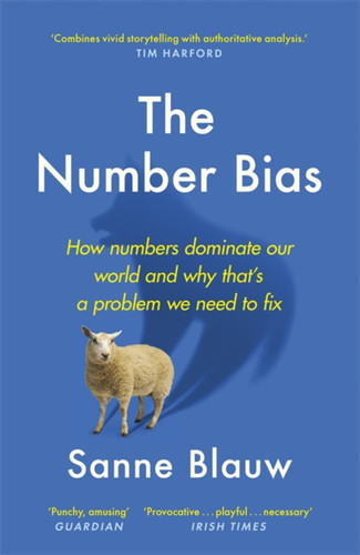 The Number Bias: How Numbers Lead and Mislead Us book cover by Sanne Blauw
