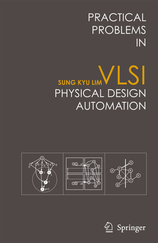 Practical Problems in VLSI Physical Design Automation book cover by Sung Kyu Lim