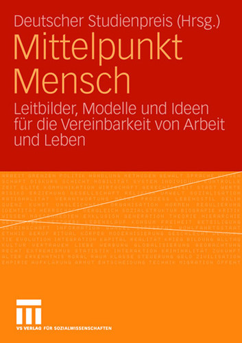 Mittelpunkt Mensch: Leitbilder, Modelle und Ideen für die Vereinbarkeit von Arbeit und Leben book cover by 