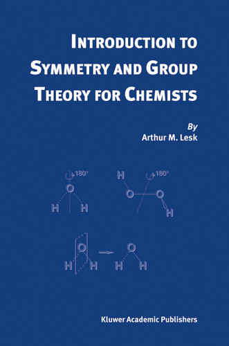 Introduction to Symmetry and Group Theory for Chemists book cover by Arthur M. Lesk