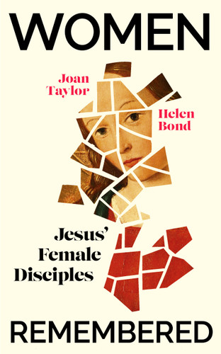 Women Remembered: Jesus' Female Disciples book cover by Helen Bond