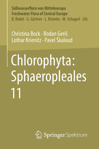 Chlorophyta: Sphaeropleales (Süßwasserflora von Mitteleuropa #11) book cover by Christina Bock, Rodan Geriš, Lothar Krienitz, Pavel Škaloud